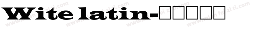 Wite latin字体转换